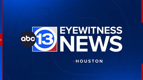 ABC13 Houston news, weather and traffic 